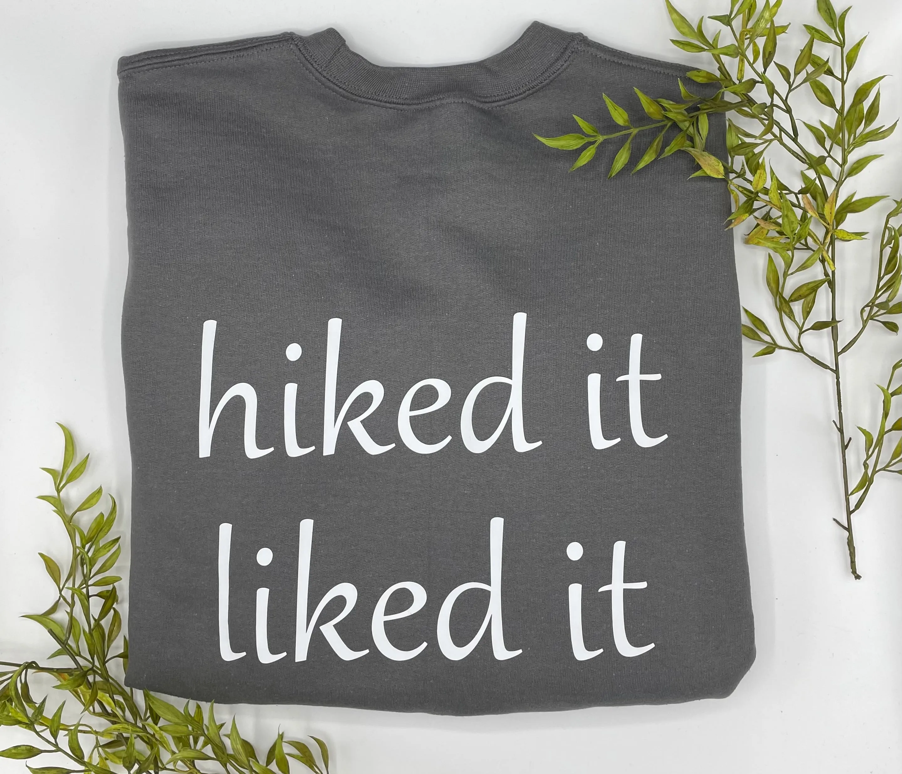 Hiked It Liked It Crewneck Sweatshirt