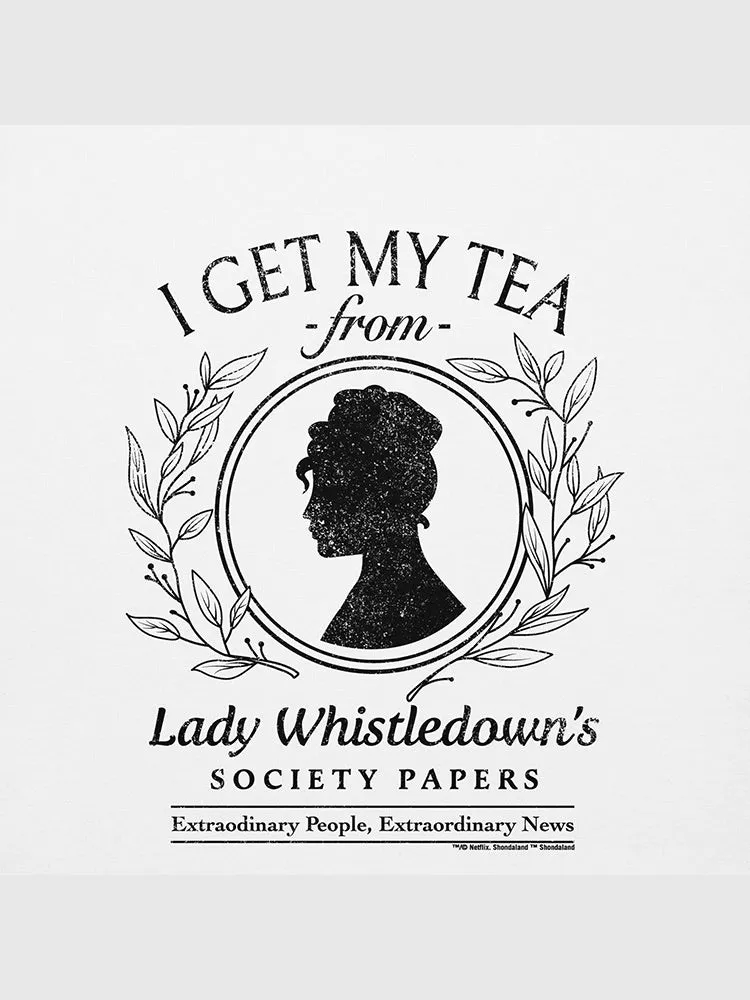 Lady Whistledown I Get My Tea Crewneck Sweatshirt