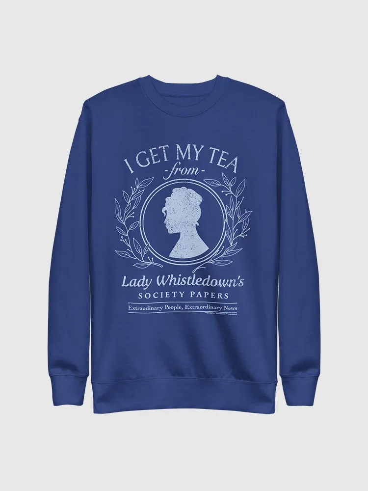 Lady Whistledown I Get My Tea Crewneck Sweatshirt