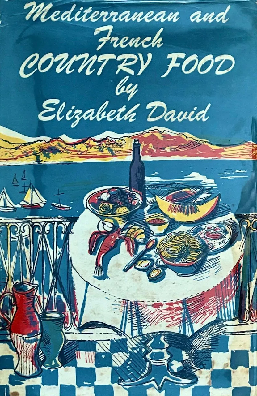 (*NEW ARRIVAL*) Elizabeth David. Mediterranean and French Country Food